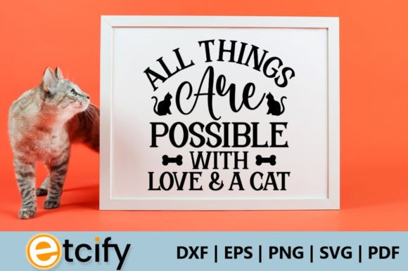 All Things Are Possible with Love a Ca