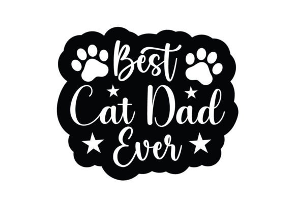Best Cat Dad Ever Stickers SVG Review