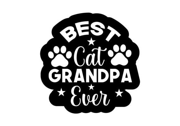 Best Cat Grandpa Ever Stickers SVG Review