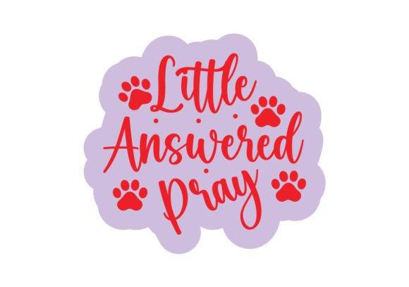 Little Answered Pray Stickers SVG Review