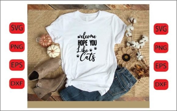 Welcome Hope You Like Cats SVG Design