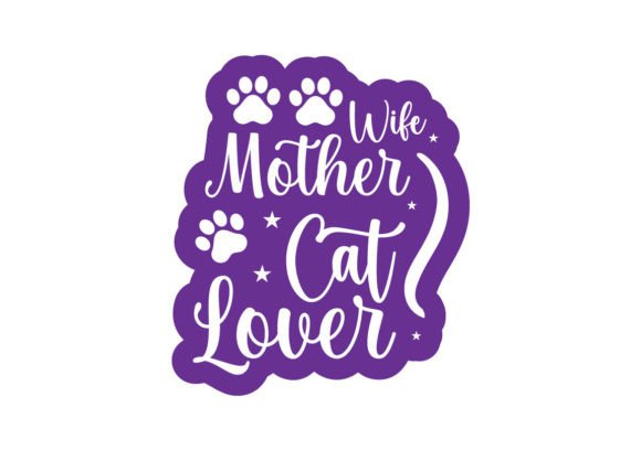 Wife Mother Cat Lover Stickers SVG Review